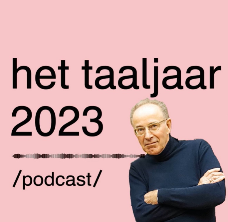 Podcast: Het Taaljaar 2023 – Instituut Voor De Nederlandse Taal